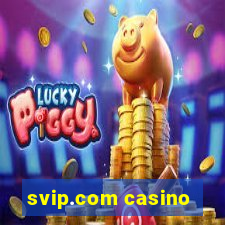 svip.com casino